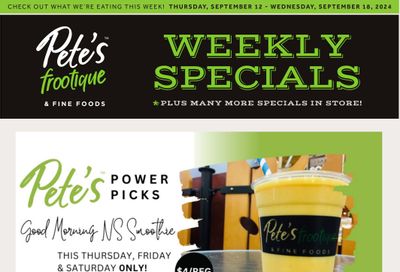 Pete's Fine Foods Flyer September 12 to 18