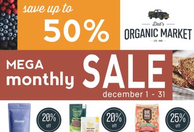 Dad’s Organic Market Monthly Flyer December 1 to 31