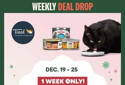 Tisol Pet Nutrition & Supply Stores Flyer December 19 to 25