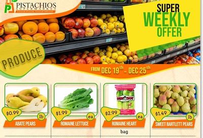 Pistachios Supermarket Flyer December 19 to 25