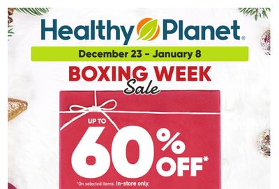 Healthy Planet Boxing Week Flyer December 23 to January 8