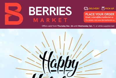 Berries Market Flyer December 26 to January 1